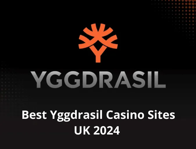 Best Yggdrasil Casino Sites UK 2024 