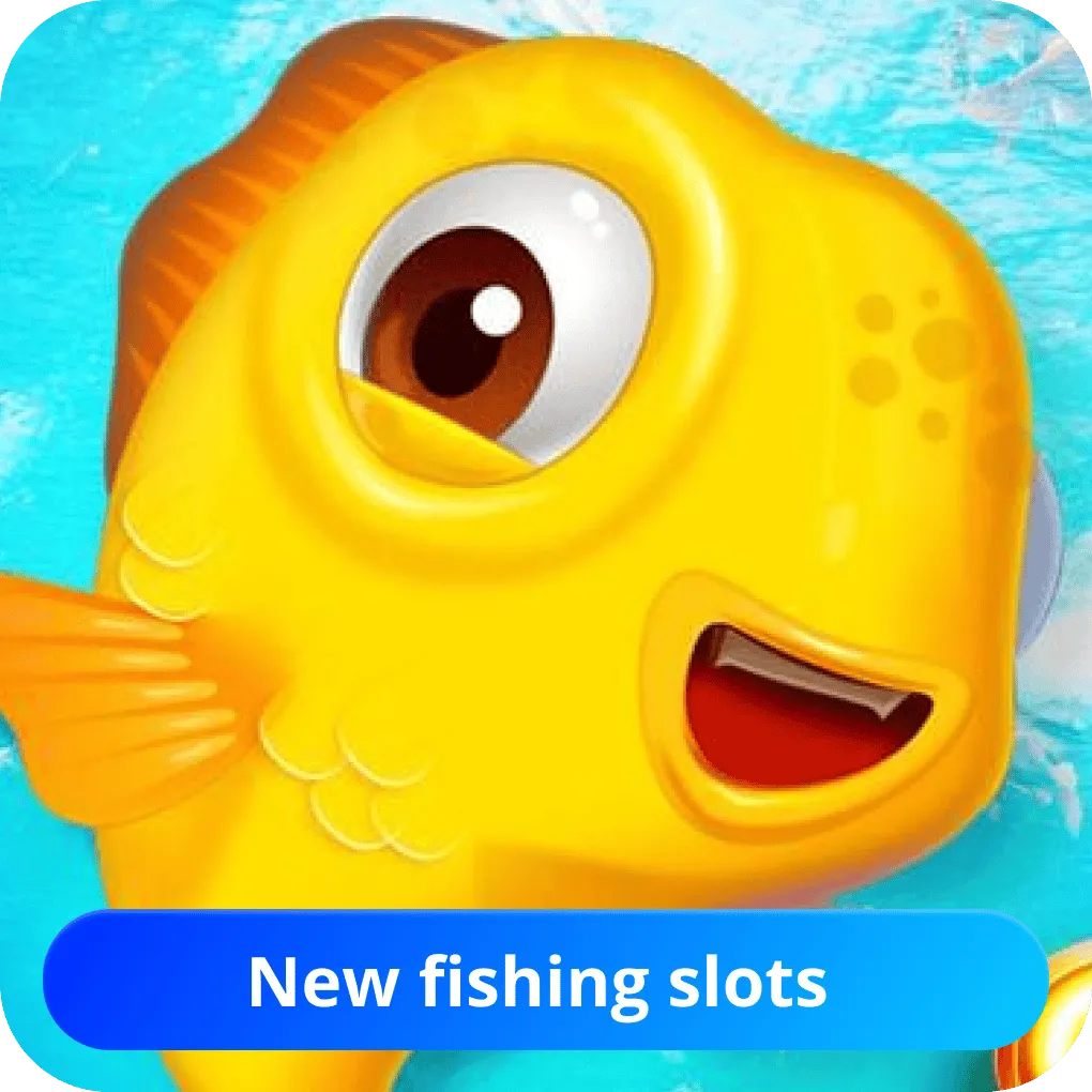 New fishing slots