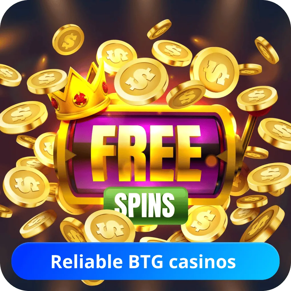 BTG casinos