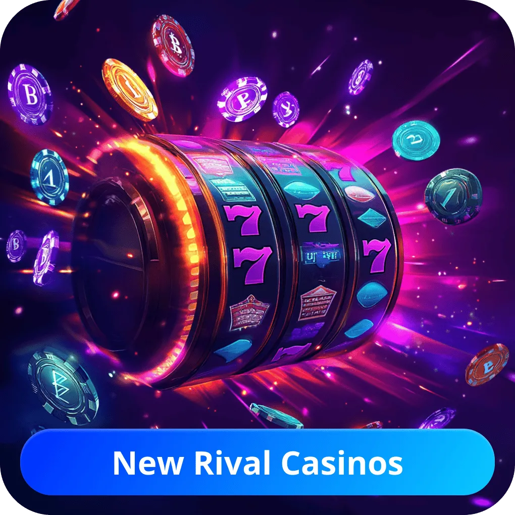 New Rival casinos